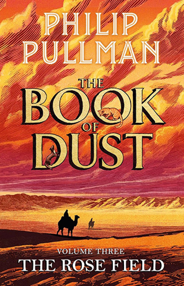 The Rose Field: The Book of Dust Volume Three (Book of Dust Series, 3)